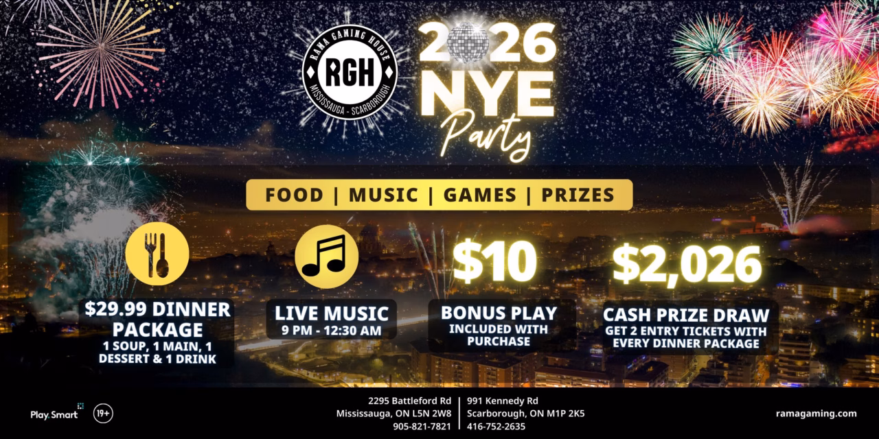 New Year's Eve at Rama Gaming House in Scarborough and Mississauga