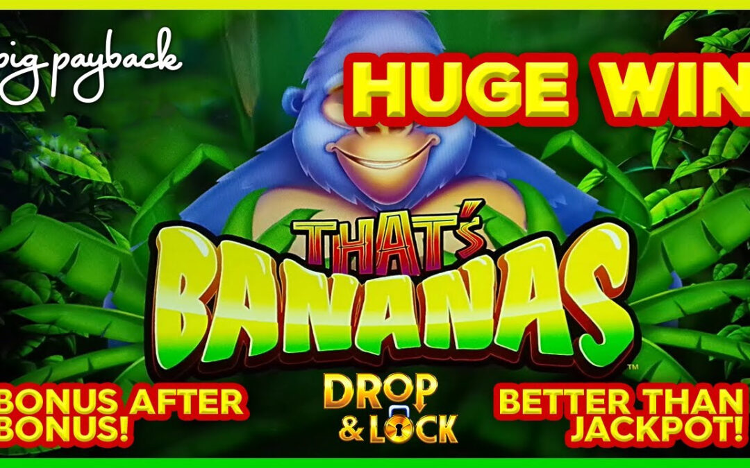 Drop & Lock That’s Bananas